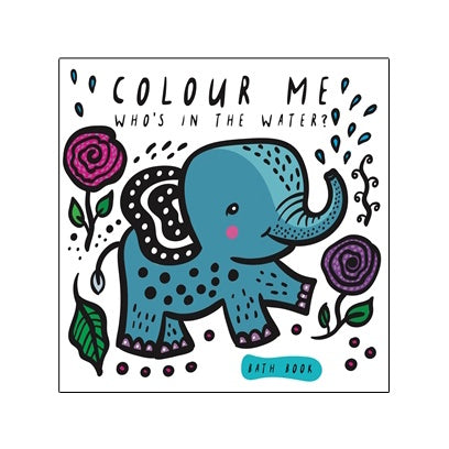 Color Me Bath Book: Who's in the Water