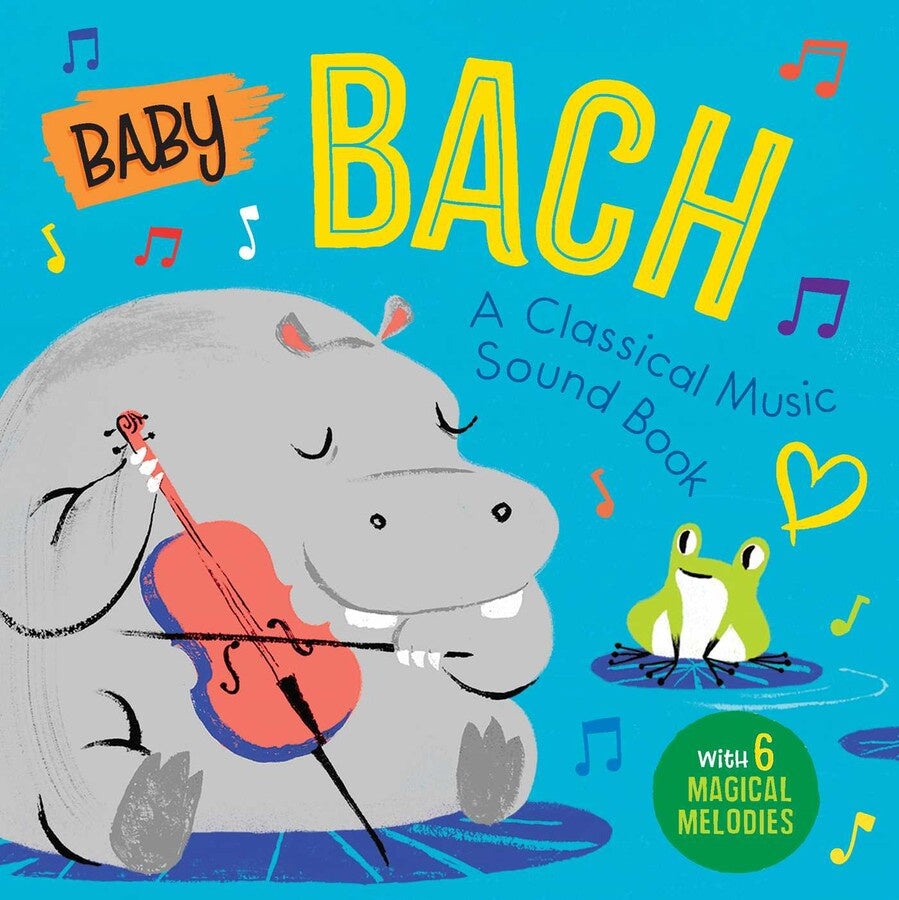Baby Bach: A Classical Music Sound Book