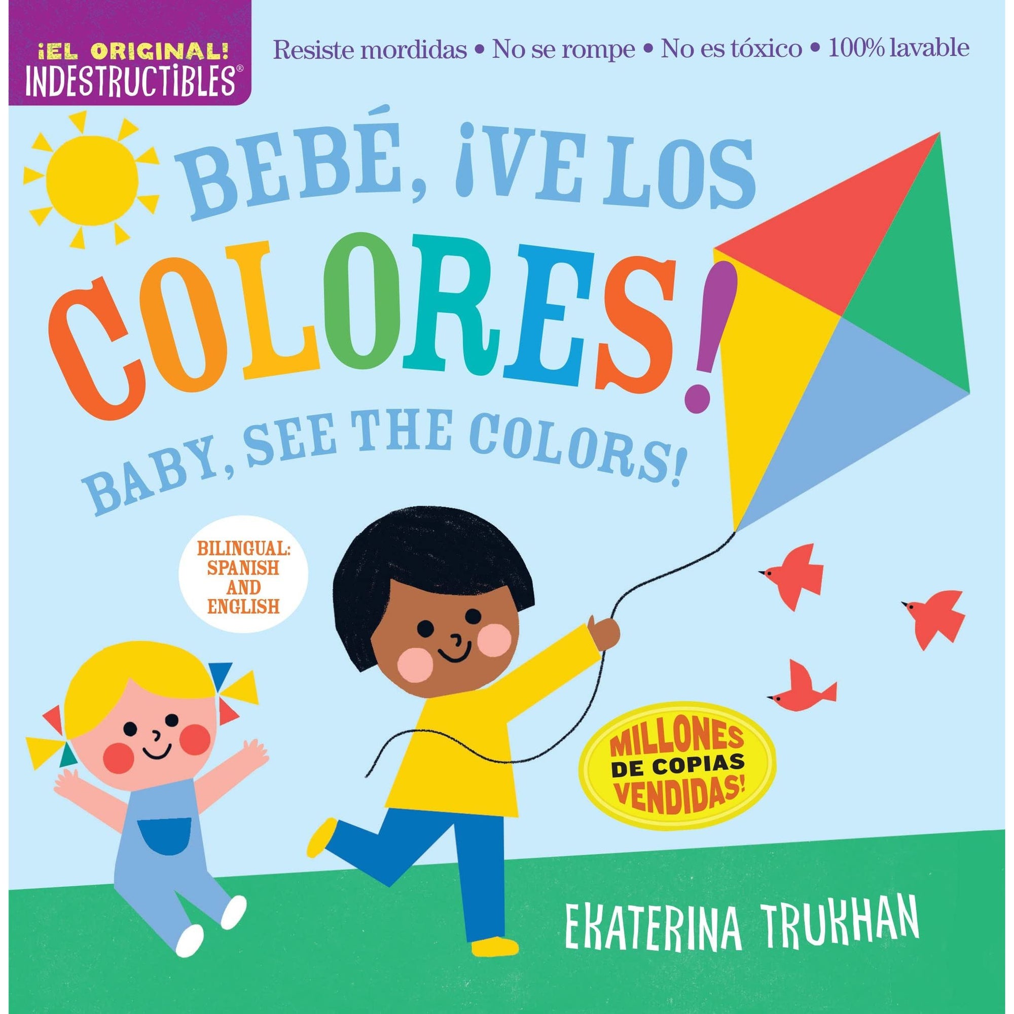 Indestructibles Book - Bebe, ve los colores / Baby, See the Colors! (Bilingual edition)