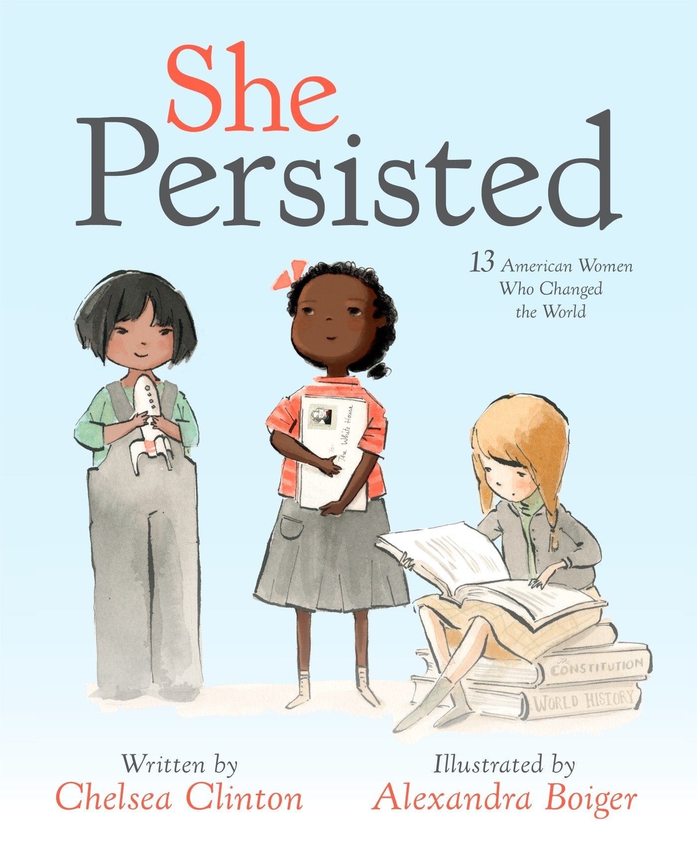 She Persisted: 13 American Women Who Changed The World (board book)