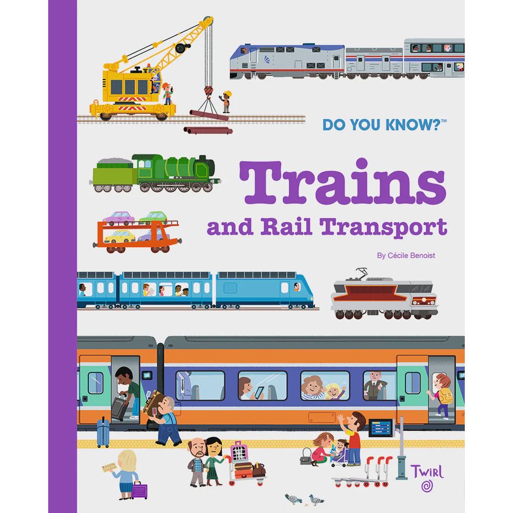 Do You Know? Trains and Rail Transport