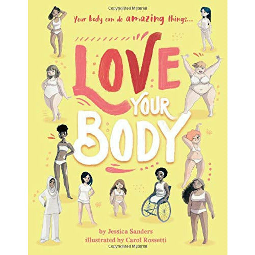 Love Your Body: Your Body can do Amazing Things...