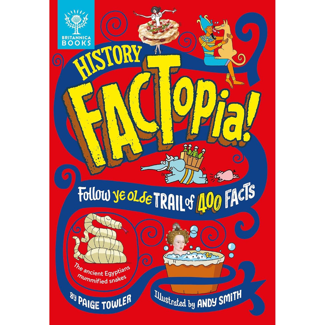 History FACTopia!: Follow Ye Olde Trail of 400 Facts