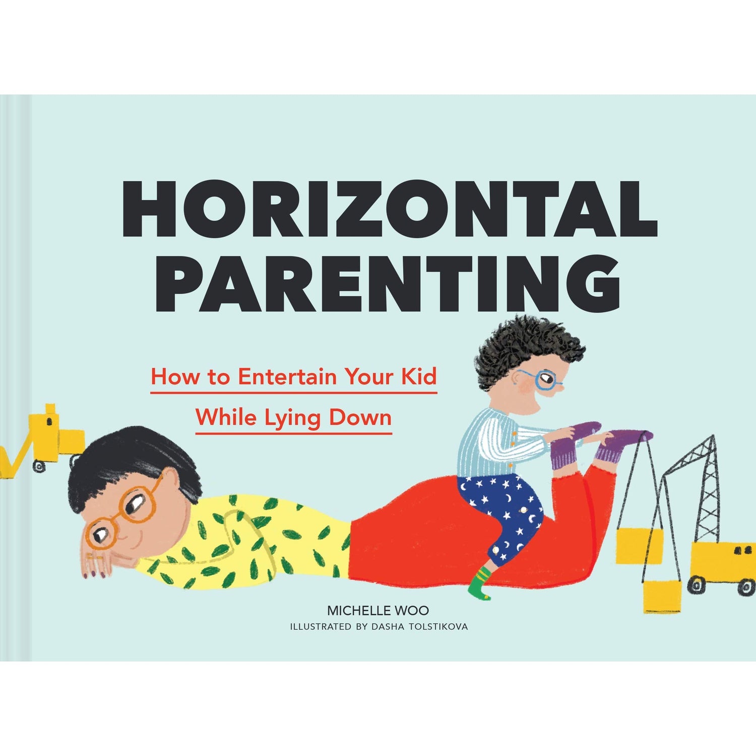 Horizontal Parenting - How to Entertain Your Kid While Laying Down