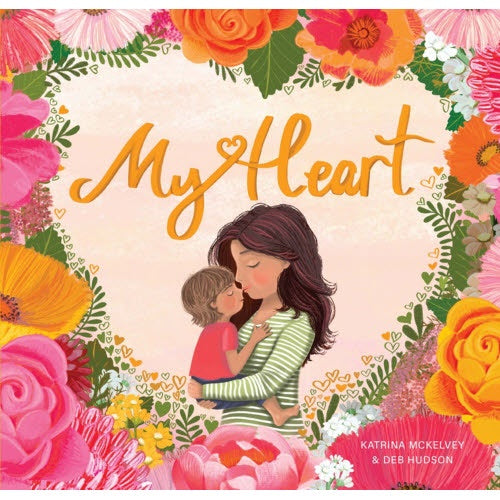 My Heart - a Tribute to Mothers Everywhere